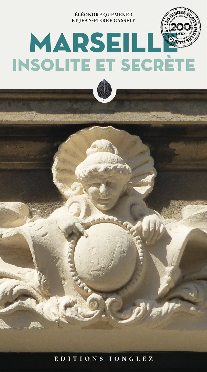 Marseille Insolite et secrète